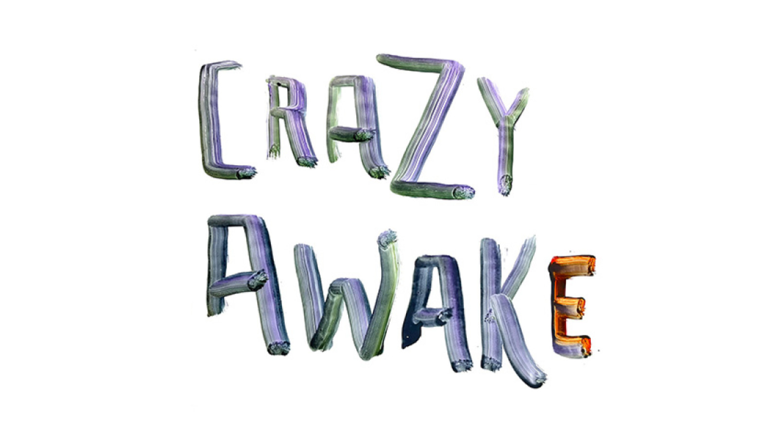 Crazy Awake